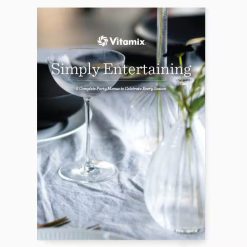 Vitamix Blenders Simply Entertaining Cookbook