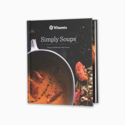 Vitamix Blenders Simply Soups Cookbook